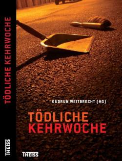tödliche Kehrwoche